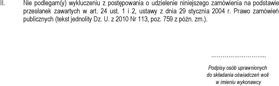 1 i 2, ustawy z dnia 29 stycznia 2004 r.