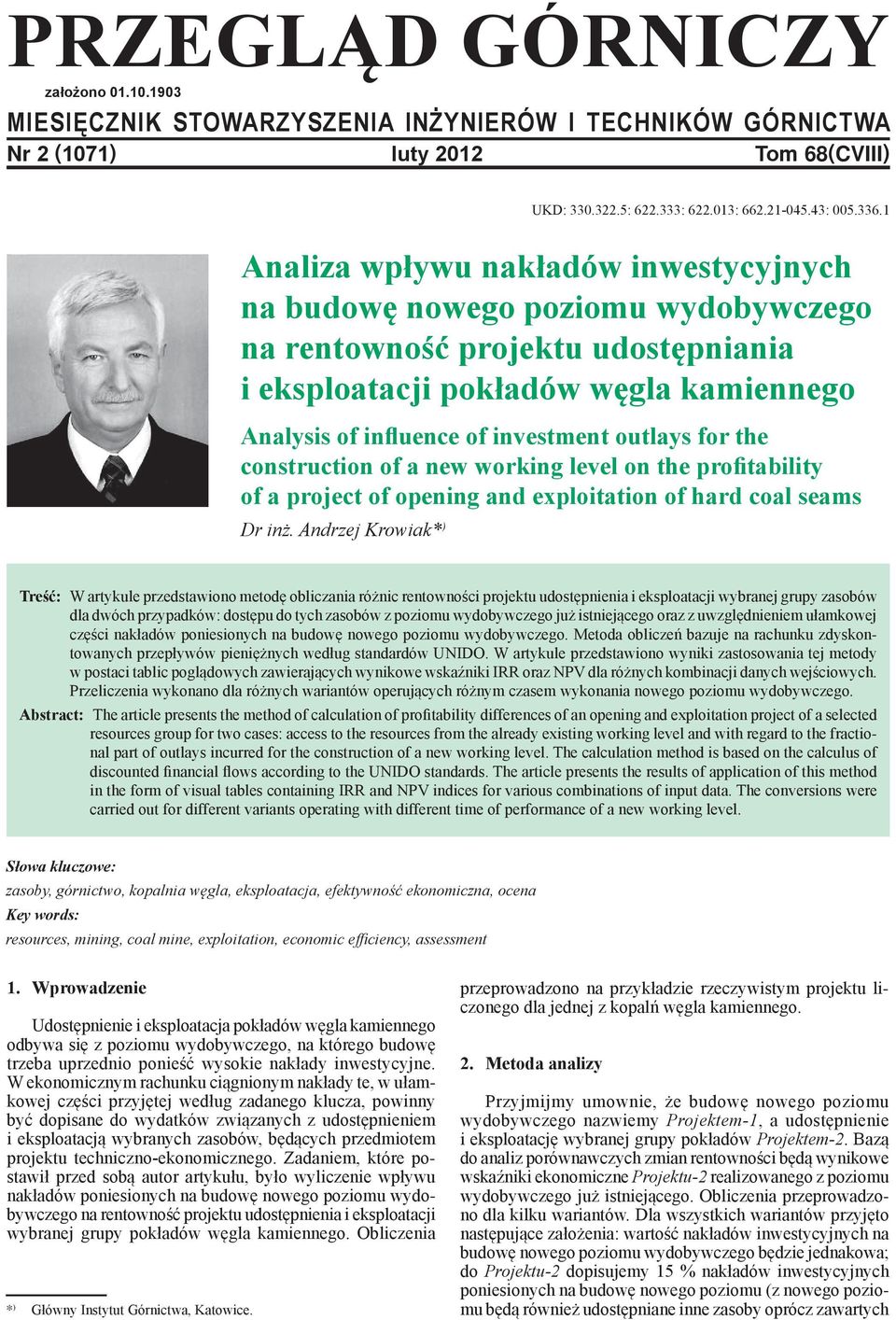 outlays for the construction of a new working level on the profitability of a project of opening and exploitation of hard coal seams Dr inż.