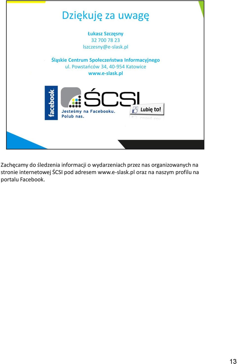 stronie internetowej ŚCSI pod adresem www.