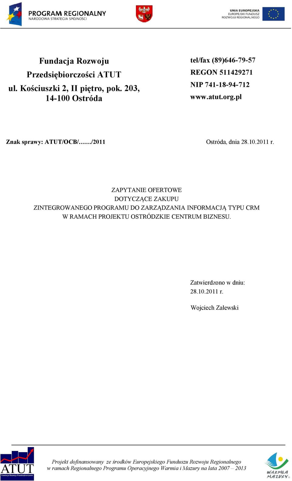 pl Znak sprawy: ATUT/OCB/ /2011lstródaIdniaOUKNMKOMNNrK wamytakfblcbotltb altycwącbwahrmr