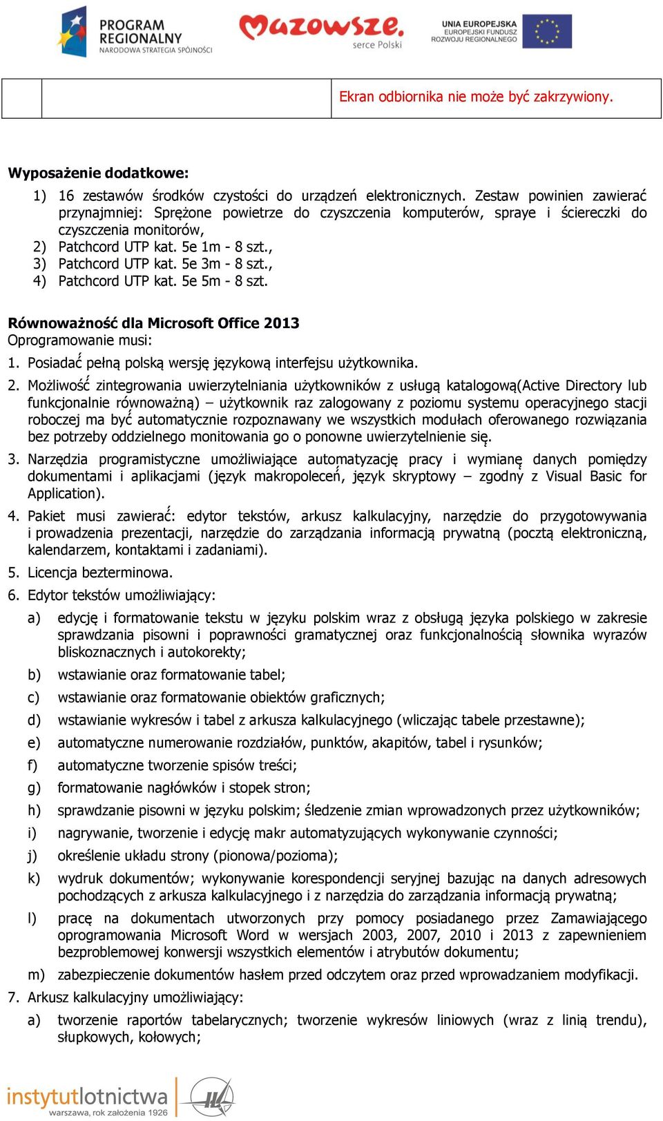 5e 3m - 8 szt., 4) Patchcord UTP kat. 5e 5m - 8 szt. Równoważnos ć dla Microsoft Office 20