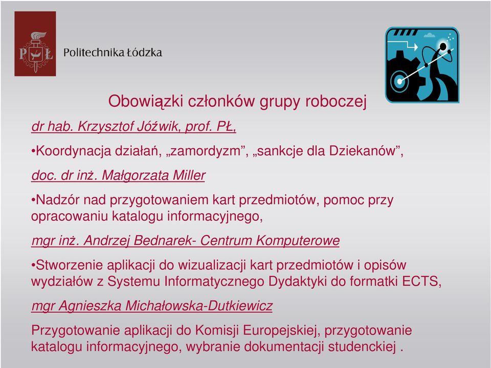 Andrzej Bednarek- Centrum Komputerowe Stworzenie aplikacji do wizualizacji kart przedmiotów i opisów wydziałów z Systemu Informatycznego