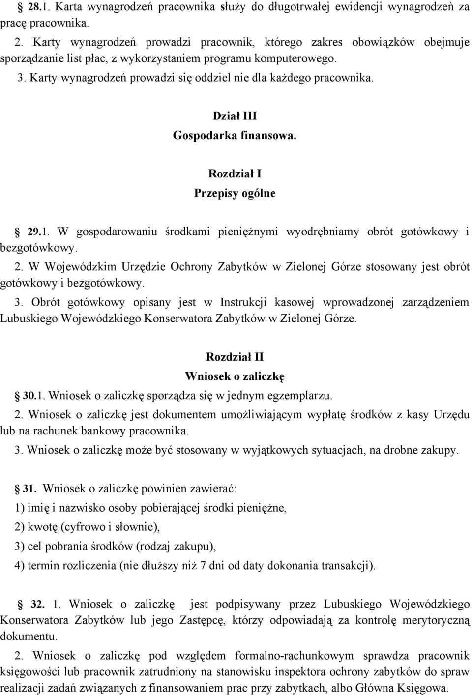 Karty wynagrodzeń prowadzi się oddziel nie dla każdego pracownika. Dział III Gospodarka finansowa. Rozdział I Przepisy ogólne 29.1.