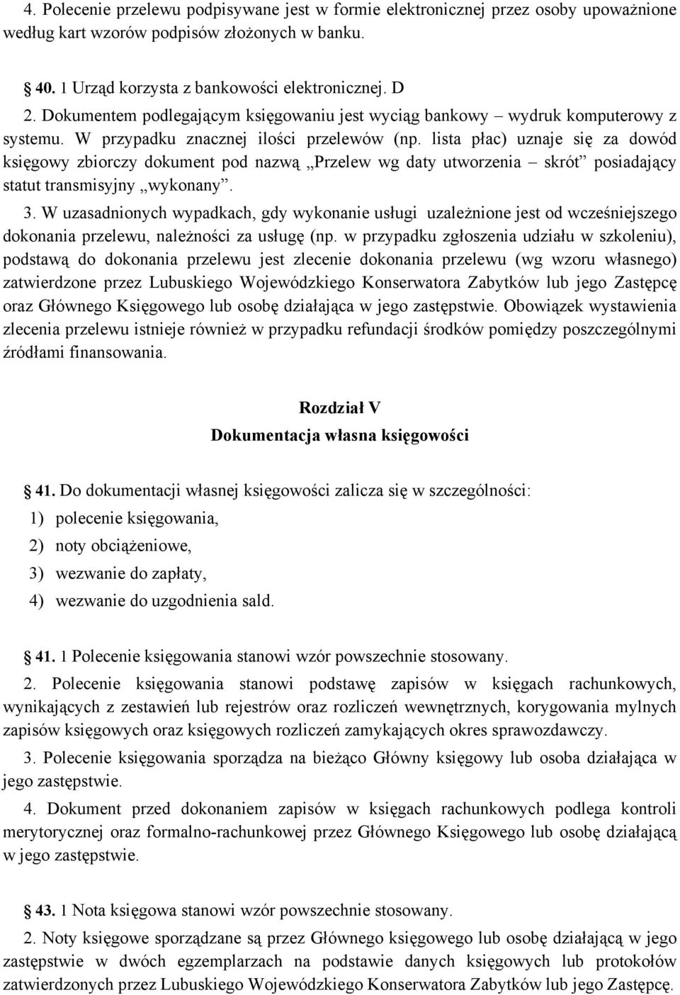 lista płac) uznaje się za dowód księgowy zbiorczy dokument pod nazwą Przelew wg daty utworzenia skrót posiadający statut transmisyjny wykonany. 3.