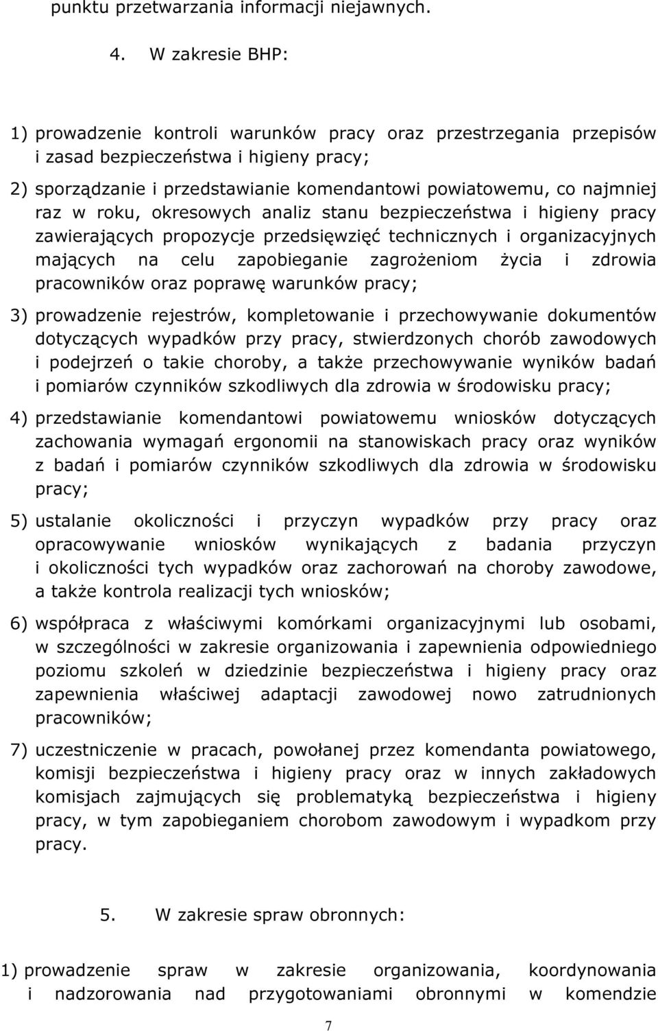 w roku, okresowych analiz stanu bezpieczeństwa i higieny pracy zawierających propozycje przedsięwzięć technicznych i organizacyjnych mających na celu zapobieganie zagrożeniom życia i zdrowia