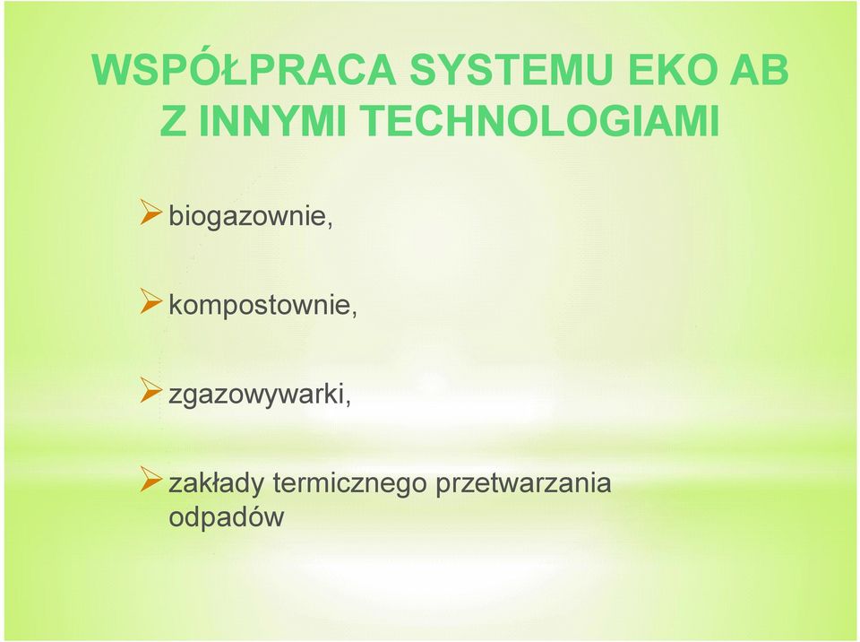 biogazownie, kompostownie,