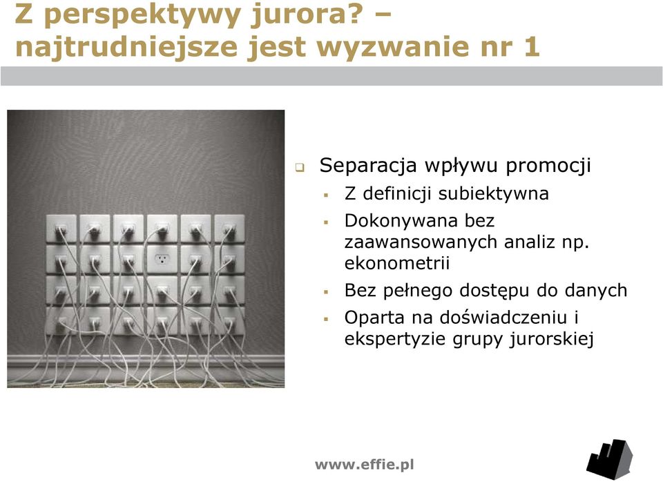 definicji subiektywna Dokonywana bez zaawansowanych analiz np.