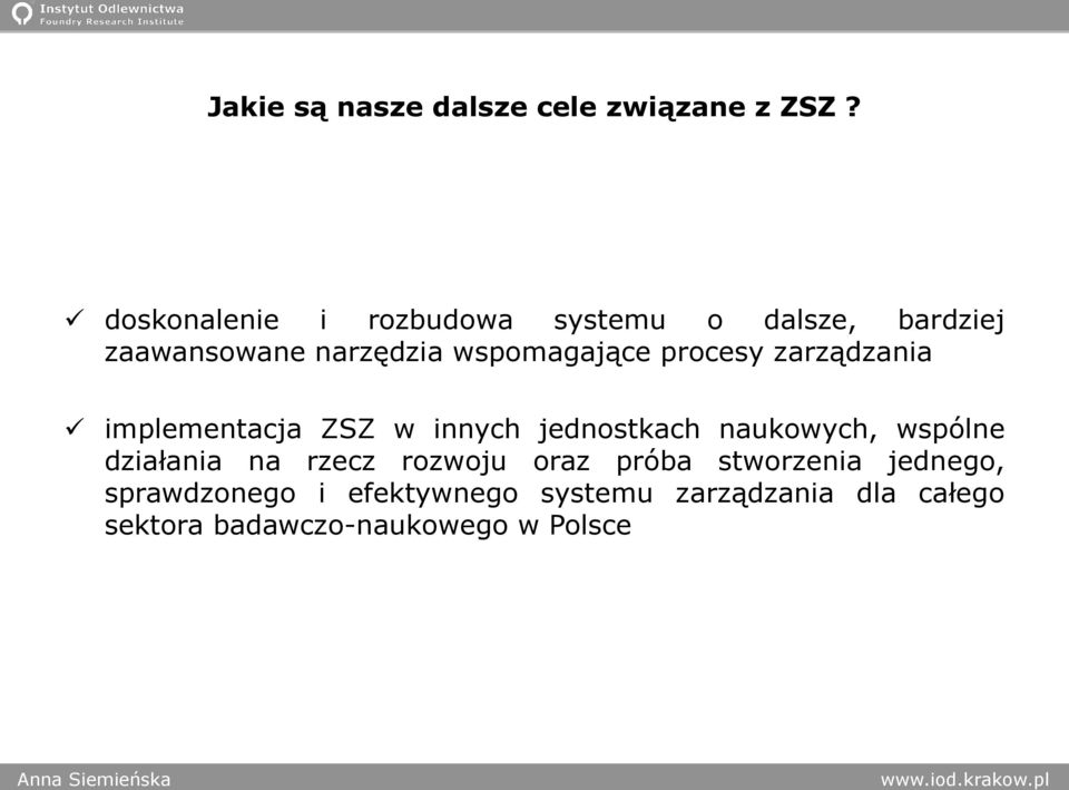 procesy zarządzania implementacja ZSZ w innych jednostkach naukowych, wspólne działania