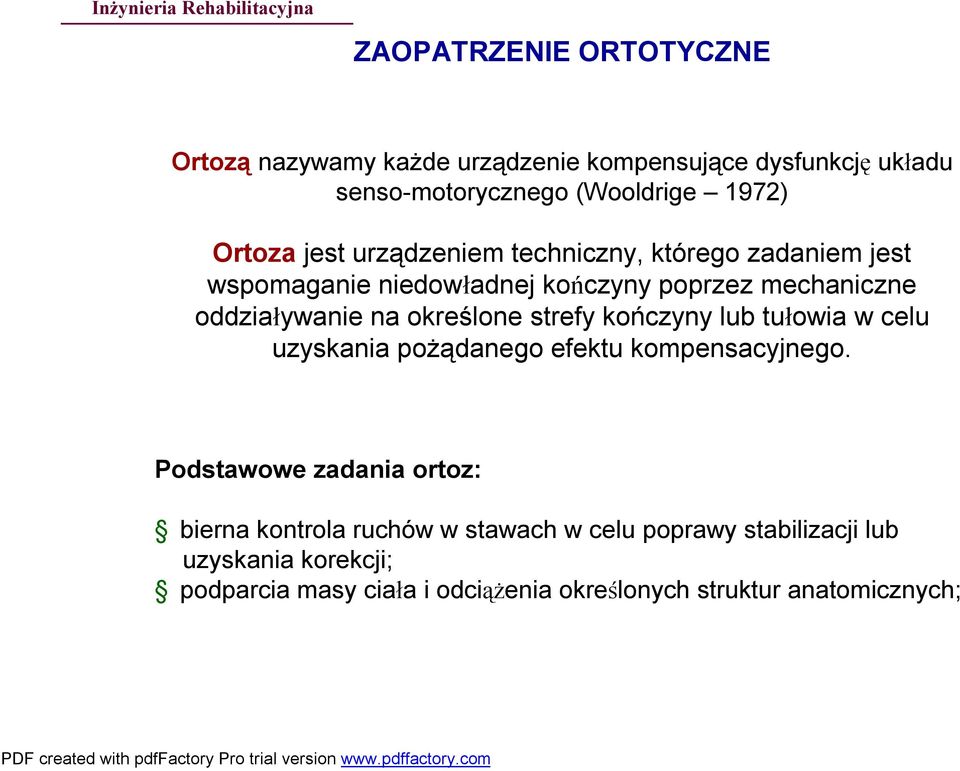 określone strefy kończyny lub tułowia w celu uzyskania pożądanego efektu kompensacyjnego.