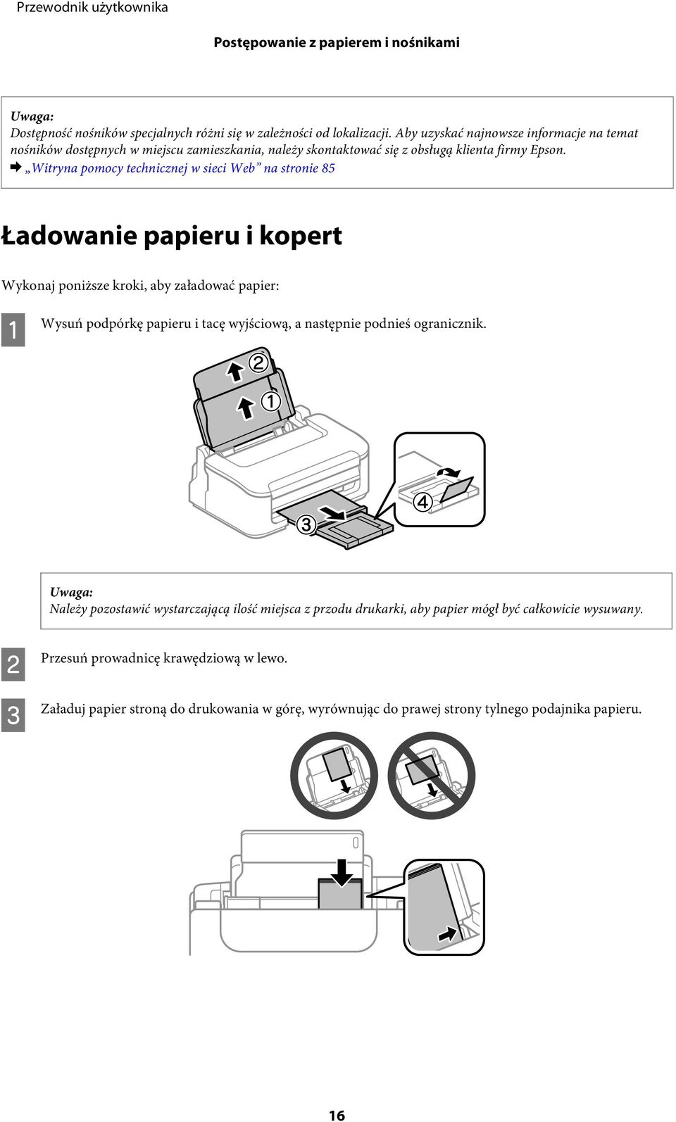 & Witryna pomocy technicznej w sieci Web na stronie 85 Ładowanie papieru i kopert Wykonaj poniższe kroki, aby załadować papier: A Wysuń podpórkę papieru i tacę wyjściową, a