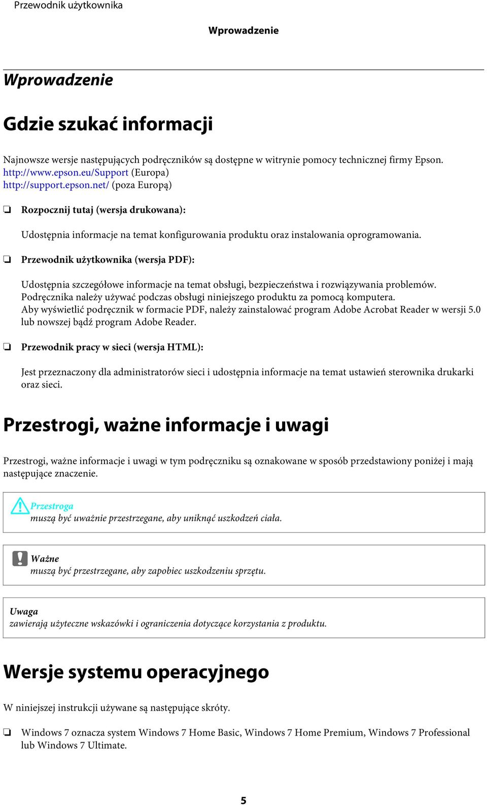 Przewodnik użytkownika (wersja PDF): Udostępnia szczegółowe informacje na temat obsługi, bezpieczeństwa i rozwiązywania problemów.