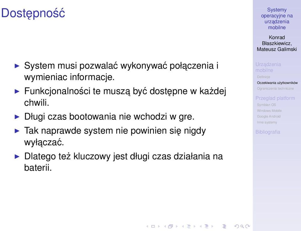 Długi czas bootowania nie wchodzi w gre.