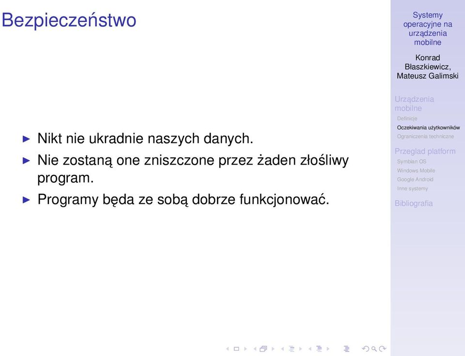 Nie zostana one zniszczone przez