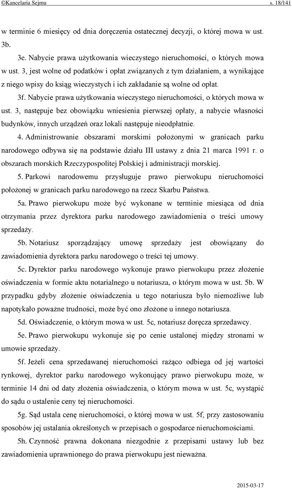 Nabycie prawa użytkowania wieczystego nieruchomości, o których mowa w ust.