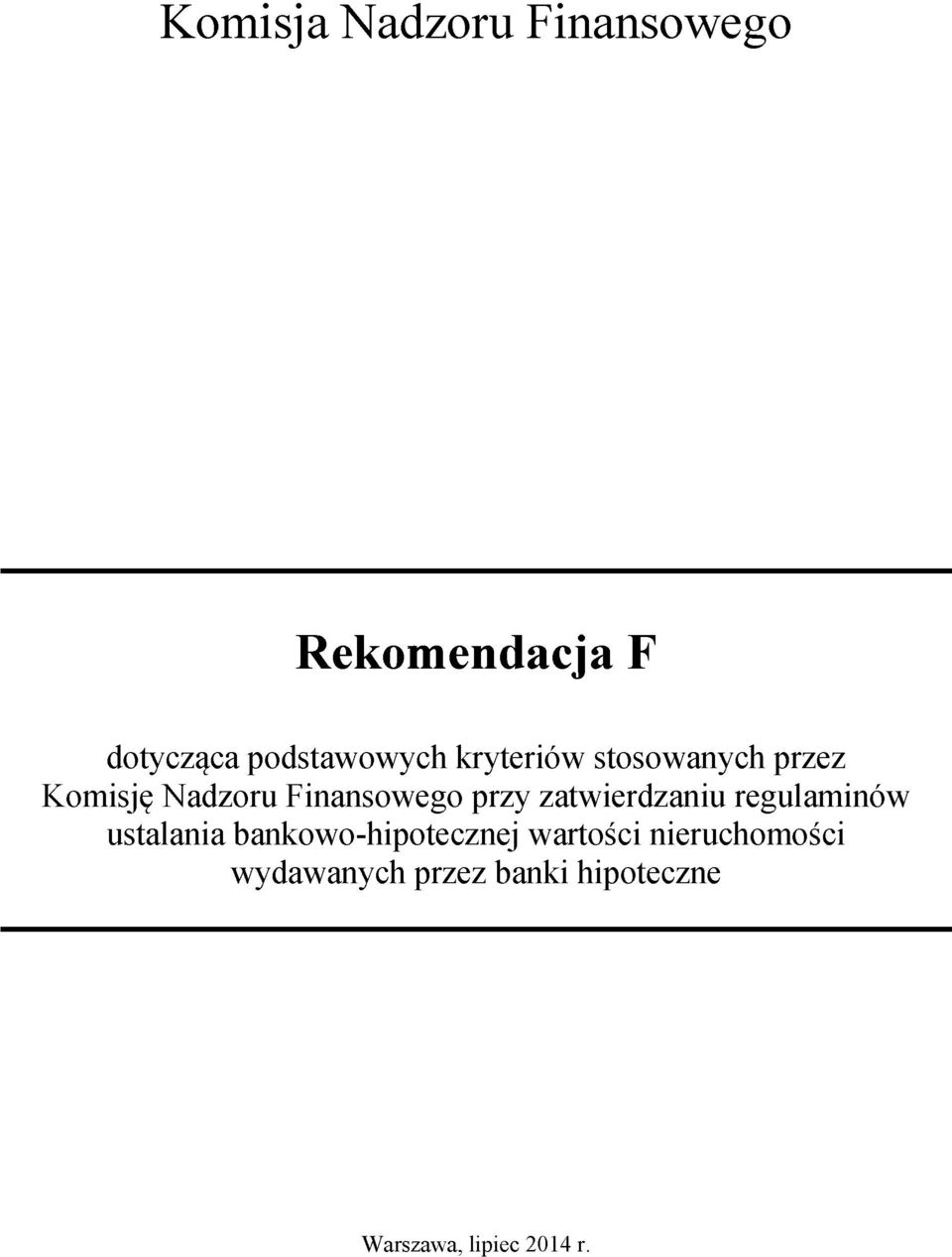 zatwierdzaniu regulaminów ustalania bankowo-hipotecznej wartości