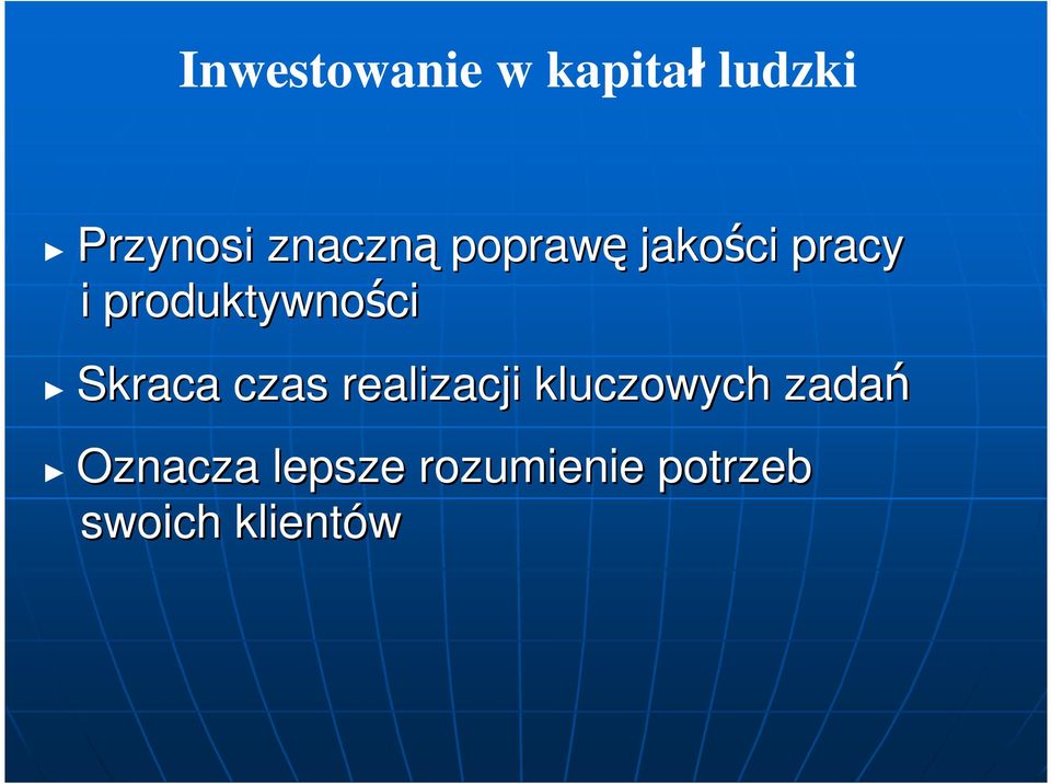 produktywności Skraca czas realizacji