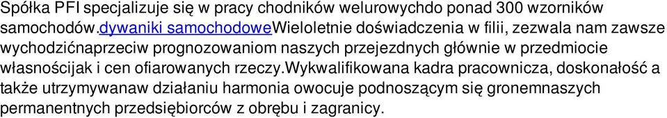 naszych przejezdnych głównie w przedmiocie własnościjak i cen ofiarowanych rzeczy.