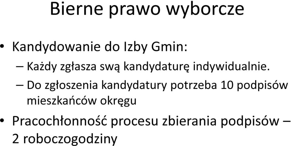 Do zgłoszenia kandydatury potrzeba 10 podpisów