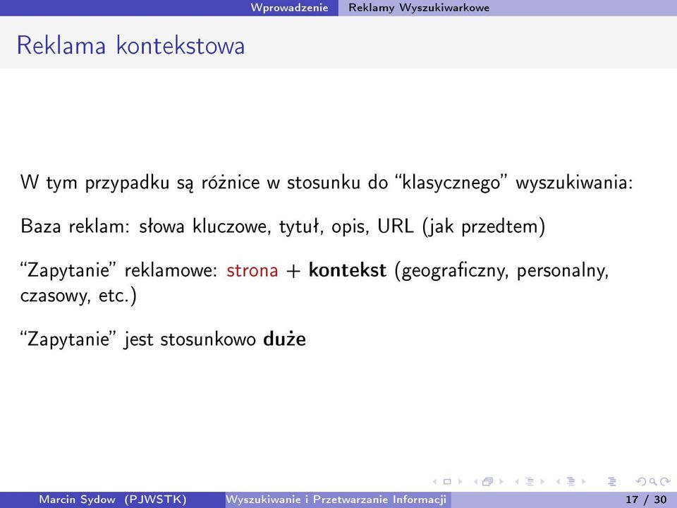 reklamowe: strona + kontekst (geograczny, personalny, czasowy, etc.