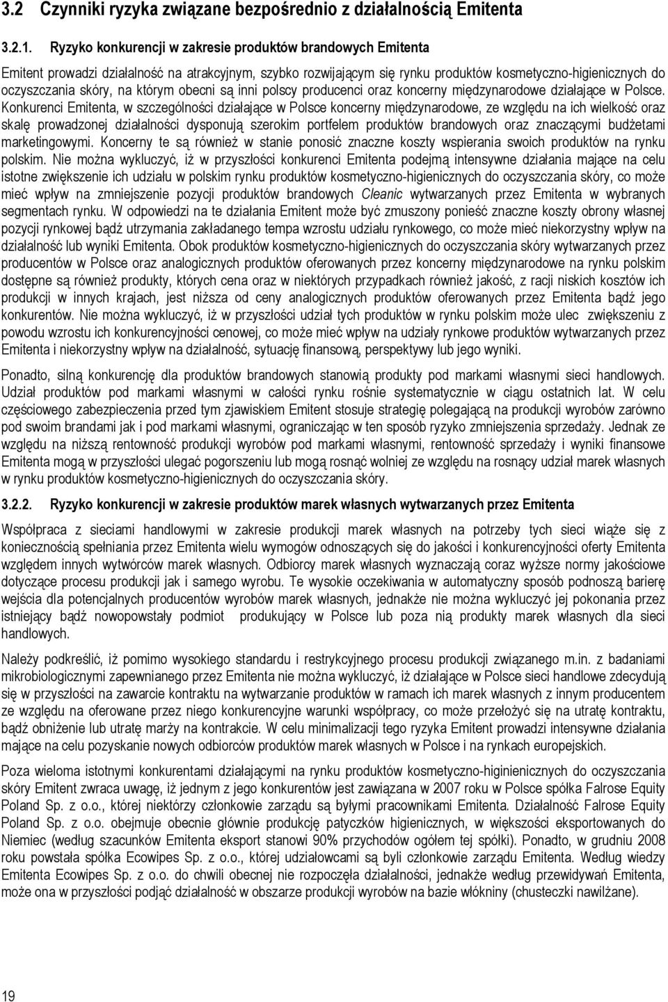 którym obecni są inni polscy producenci oraz koncerny międzynarodowe działające w Polsce.