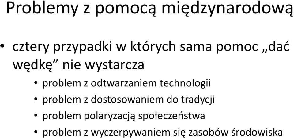 technologii problem z dostosowaniem do tradycji problem