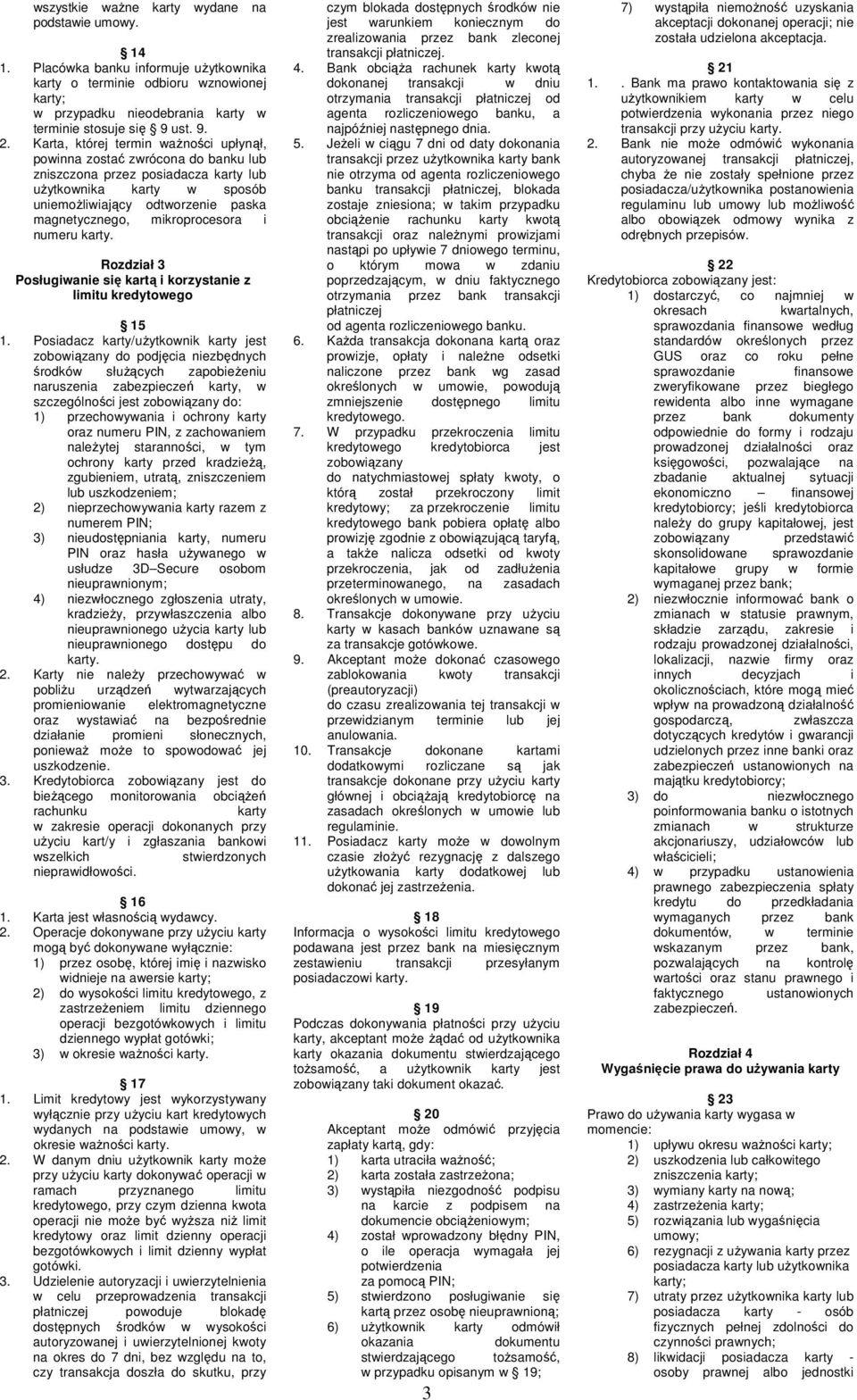 mikroprocesora i numeru karty. Rozdział 3 Posługiwanie się kartą i korzystanie z limitu kredytowego 15 1.