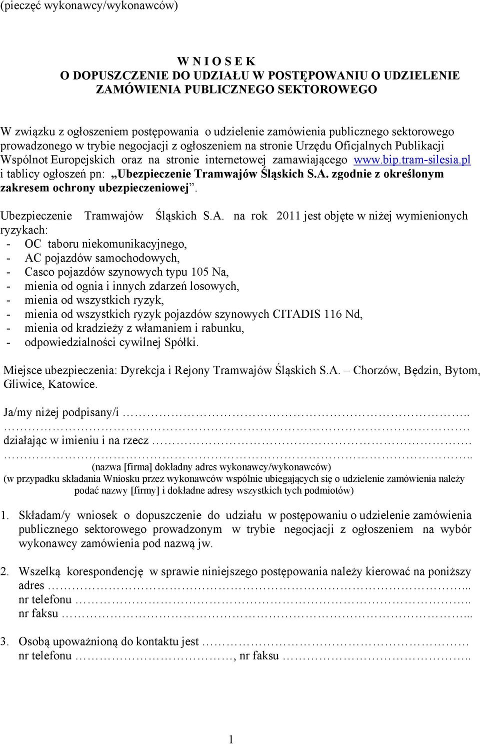 pl i tablicy ogłoszeń pn: Ubezpieczenie Tramwajów Śląskich S.A.