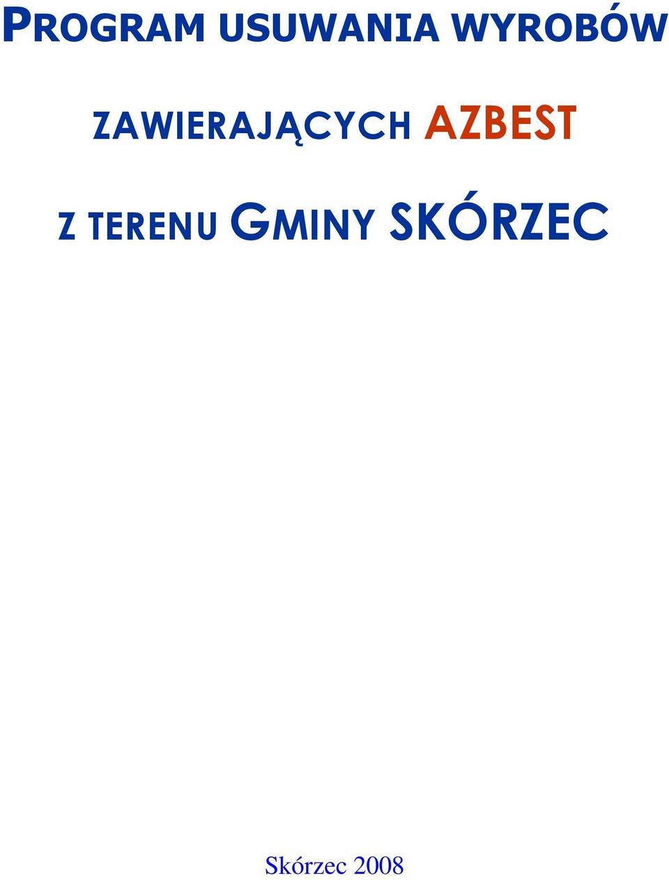 ZAWIERAJĄCYCH AZBEST