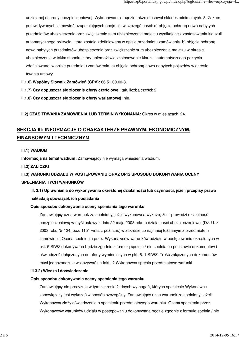 zastosowania klauzuli automatycznego pokrycia, która została zdefiniowana w opisie przedmiotu zamówienia.