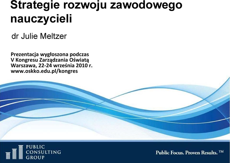 V Kongresu Zarządzania Oświatą Warszawa, 22