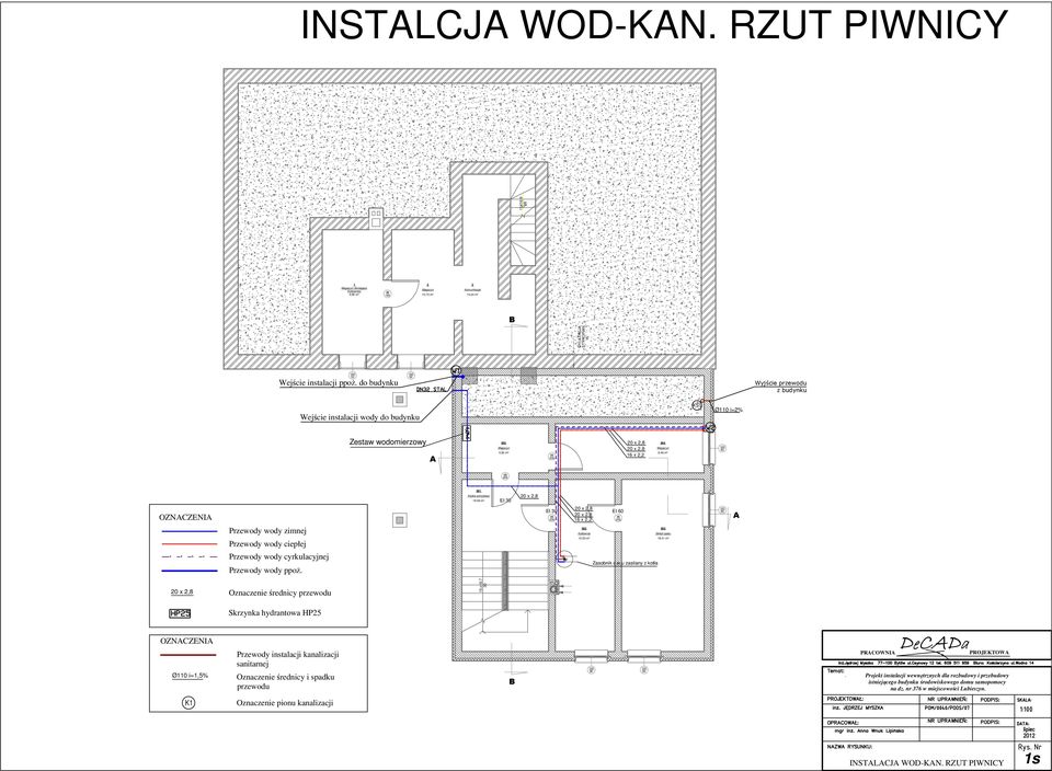 49 m² OZNCZENI Przewody wody zimnej Przewody wody ciepłej Przewody wody cyrkulacyjnej Przewody wody ppoż. 001 Klatka schodowa 19.09 m² EI 002 003 Kotłownia Skład opału 13.33 m² 18.41 m² Zasobnik c.w.u zasilany z kotła Oznaczenie średnicy przewodu 15 16.