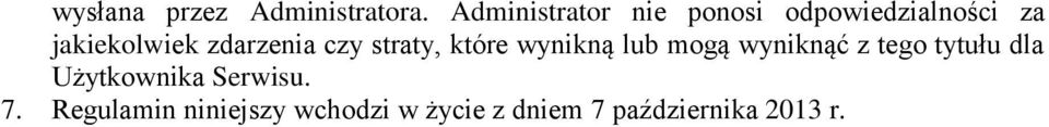 zdarzenia czy straty, które wynikną lub mogą wyniknąć z tego