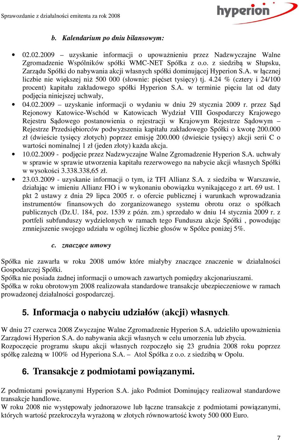 02.2009 uzyskanie informacji o wydaniu w dniu 29 stycznia 2009 r.