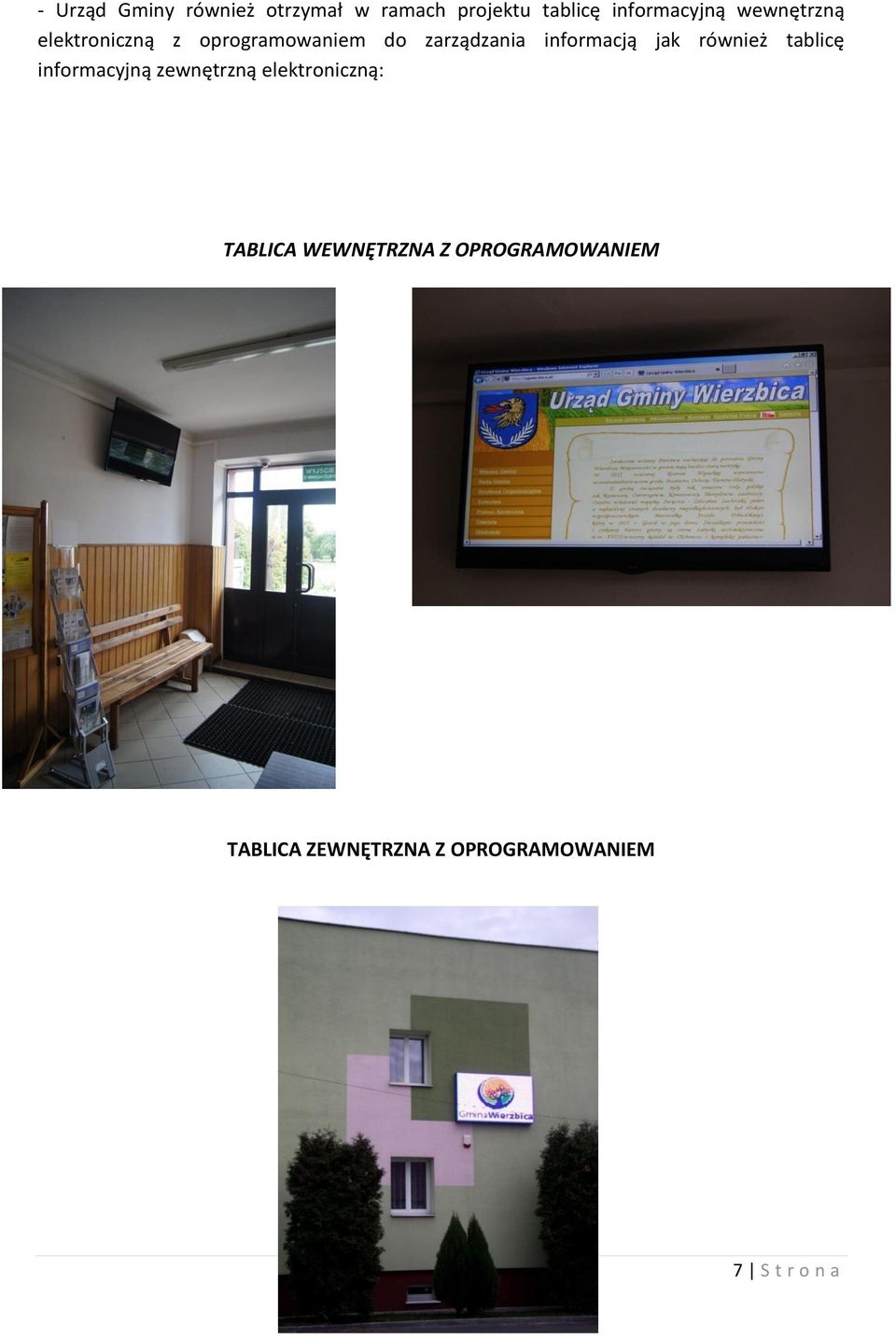 jak również tablicę informacyjną zewnętrzną elektroniczną: TABLICA