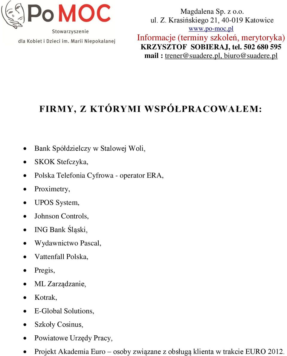 Wydawnictwo Pascal, Vattenfall Polska, Pregis, ML Zarządzanie, Kotrak, E-Global Solutions, Szkoły