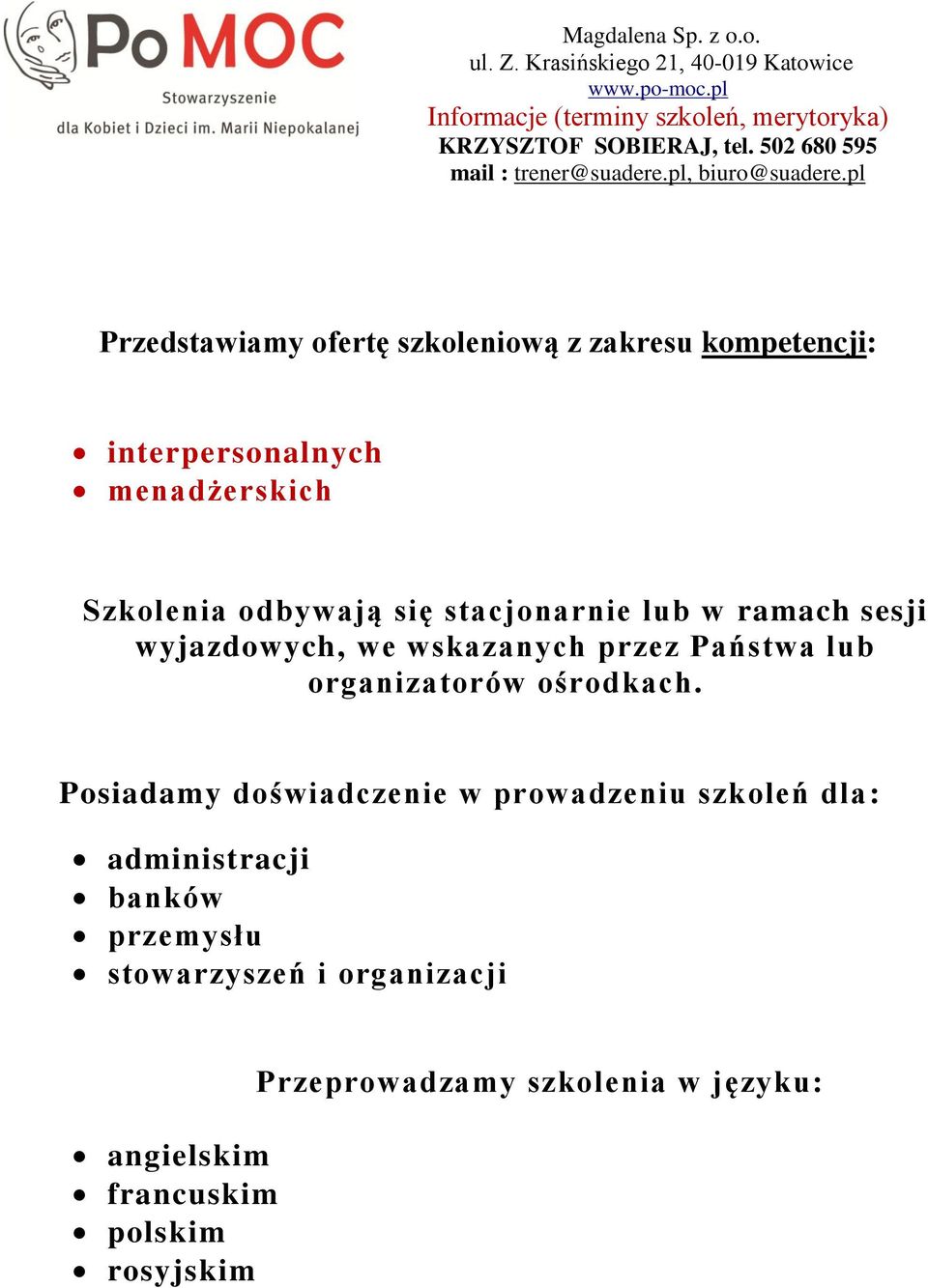 organizatorów ośrodkach.