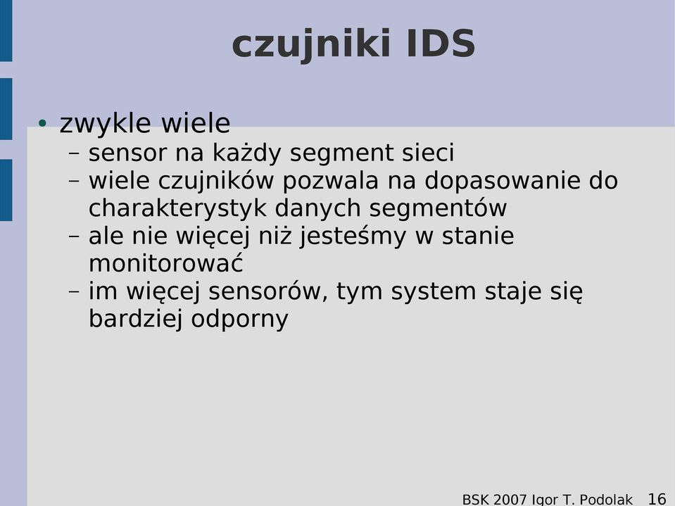 sieci wiele czujników pozwala na dopasowanie do charakterystyk