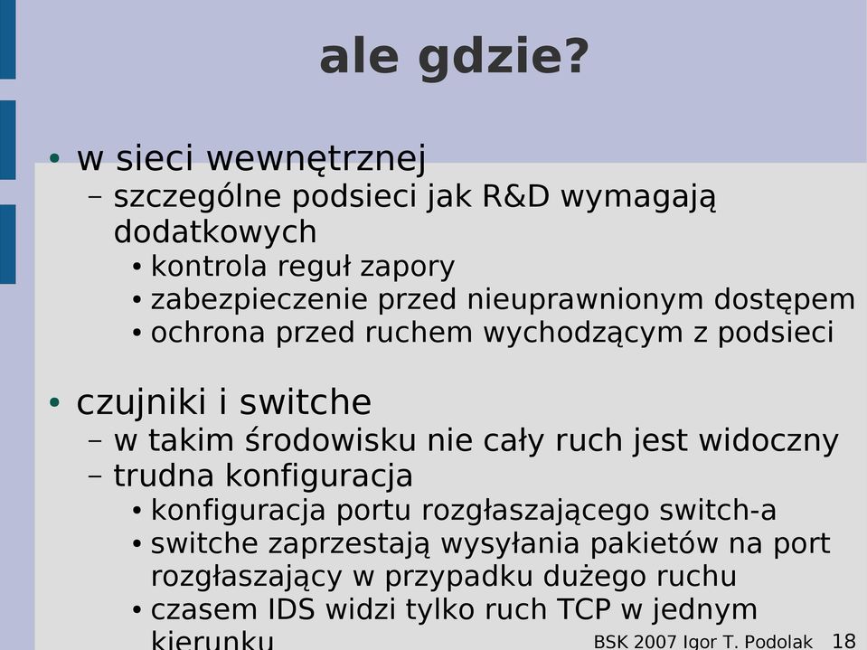 nieuprawnionym dostępem ochrona przed ruchem wychodzącym z podsieci czujniki i switche w takim środowisku nie cały