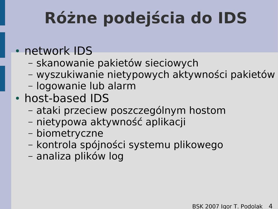 wyszukiwanie nietypowych aktywności pakietów logowanie lub alarm host-based