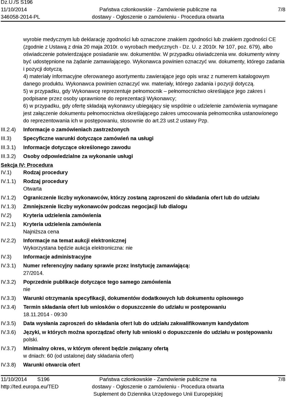 dokumenty winny być udostępnione na żądanie zamawiającego. Wykonawca powinien oznaczyć ww. dokumenty, którego zadania i pozycji dotyczą.