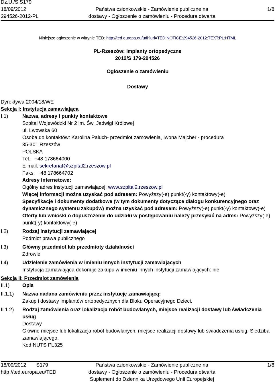 1) Nazwa, adresy i punkty kontaktowe Szpital Wojewódzki Nr 2 im. Św. Jadwigi Królowej ul.