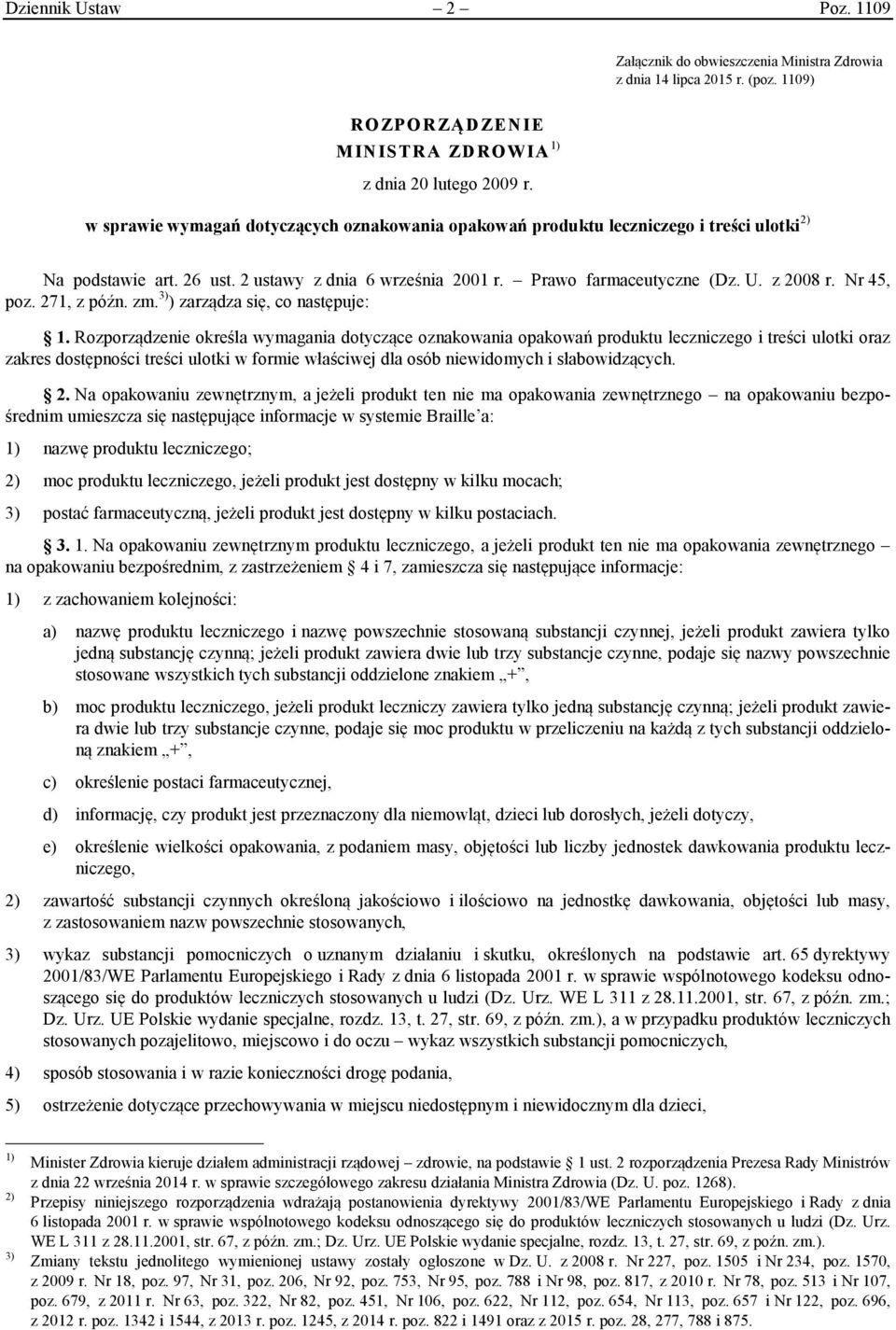 Nr 45, poz. 271, z późn. zm. 3) ) zarządza się, co następuje: 1.