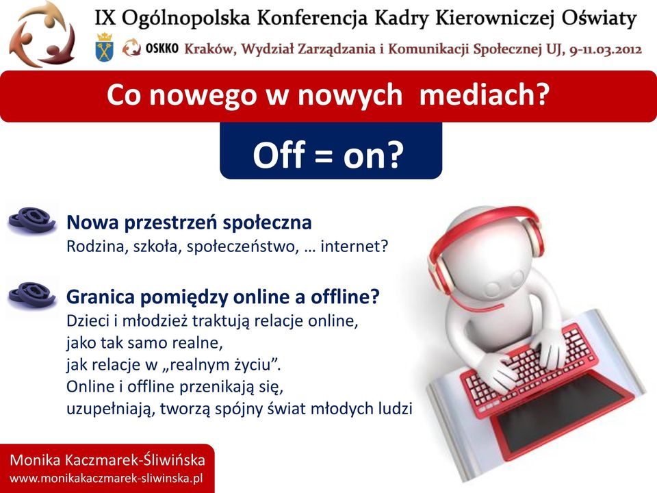 Granica pomiędzy online a offline?