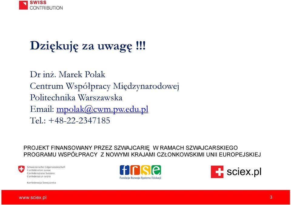 Email: mpolak@cwm.pw.edu.pl Tel.