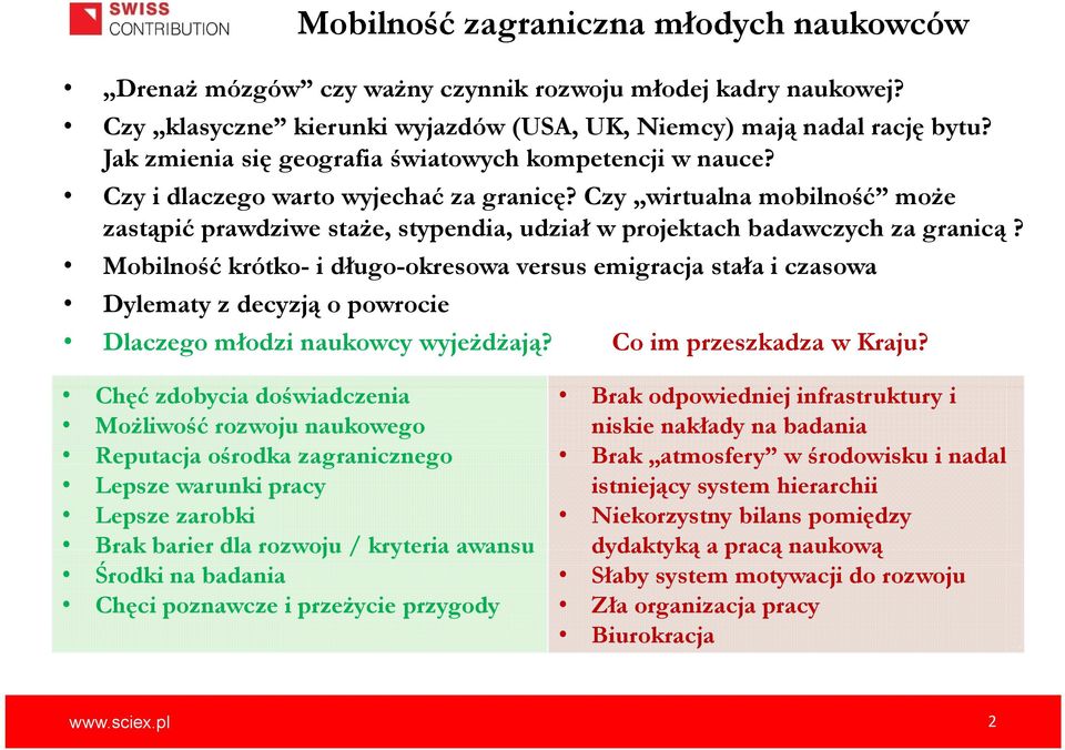 Czy wirtualna mobilność może zastąpić prawdziwe staże, stypendia, udział w projektach badawczych za granicą?