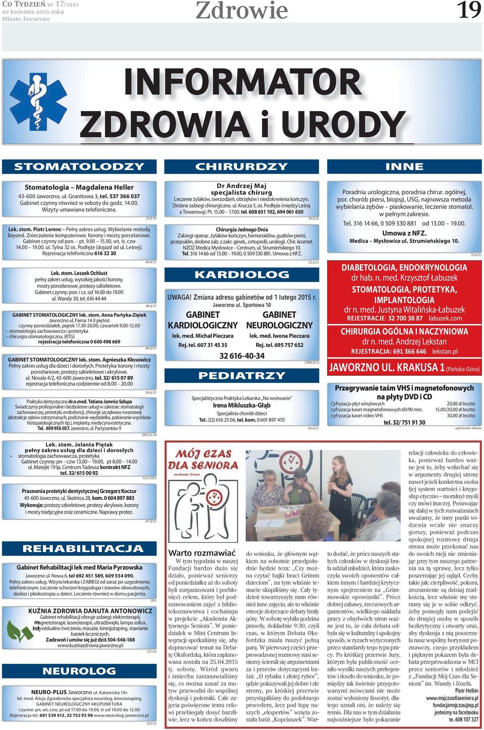 Tylna 32 os. Podłęże (dojazd od ul. Leśnej). Rejestracja telefoniczna 616 32 30 Lek. stom. Leszek Ochlust pełny zakres usług, wysokiej jakości korony, mosty porcelanowe, protezy szkieletowe.