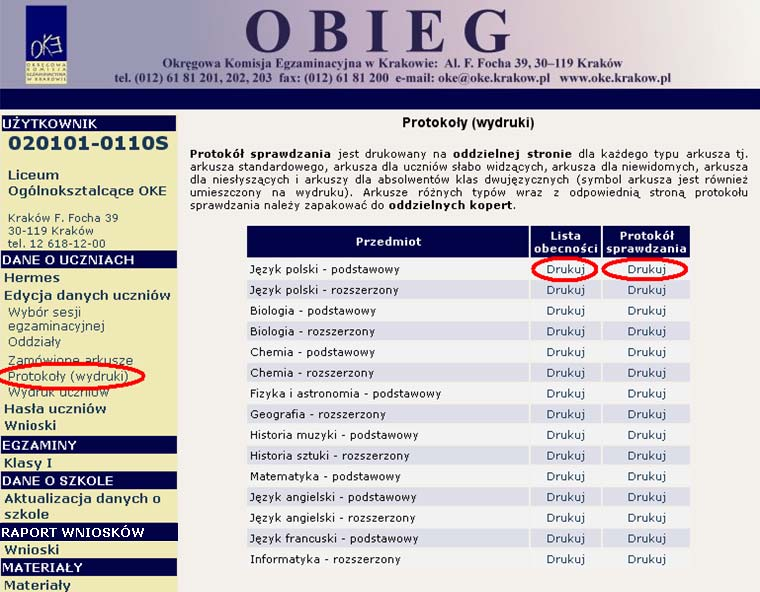 13. Wydruk list obecności i protokołów sprawdzania System OBIEG umożliwia wydruk dokumentacji egzaminacyjnej.