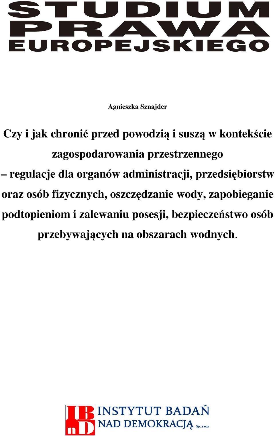 przedsiębiorstw oraz osób fizycznych, oszczędzanie wody, zapobieganie