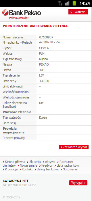 Strona Potwierdzenie anulowania zlecenia dostępna jest po kliknięciu przycisku <Anuluj>, znajdującego się po prawej stronie szczegółów zlecenia, które ma zostać anulowane.