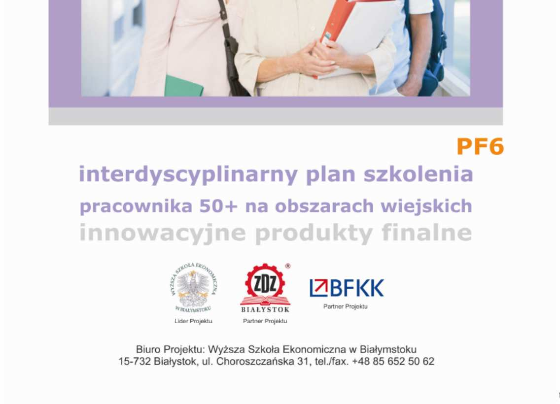 PF6 Narzędzia edukacyjne Metoda edukacyjna służąca wzmocnieniu kompetencji 50+ na rzecz nowych produktów i usług w gminie budującej swój nowy wizerunek oparty w oparciu produkty i usługi